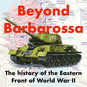 Beyond Barbarossa: the podcast
